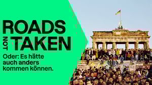 Roads not Taken. Oder: Es hätte auch anders kommen können