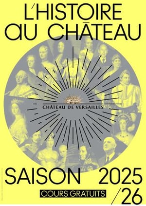 L'Histoire au Château at Chateau de Versailles, Versailles