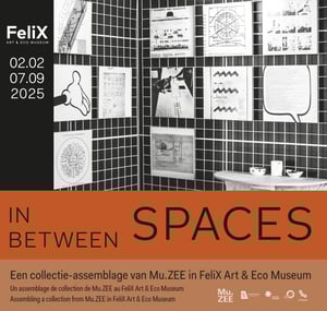 In Between Spaces at FeliXart Museum, Drogenbos