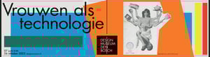 Vrouwen als technologie at Design Museum Den Bosch, 's-Hertogenbosch